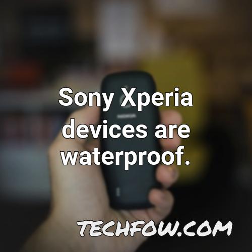 sony xperia devices are waterproof