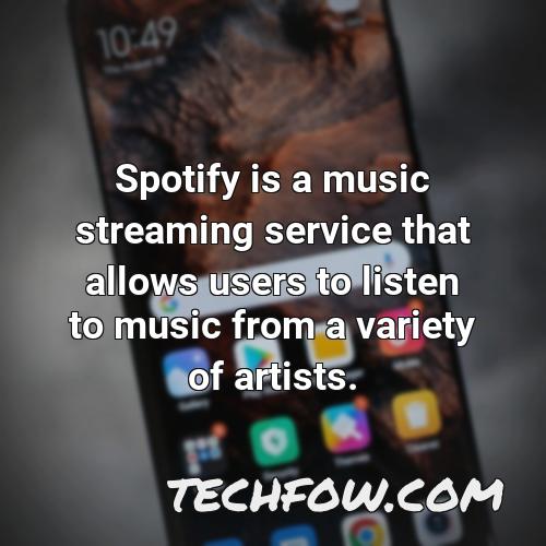 spotify is a music streaming service that allows users to listen to music from a variety of artists