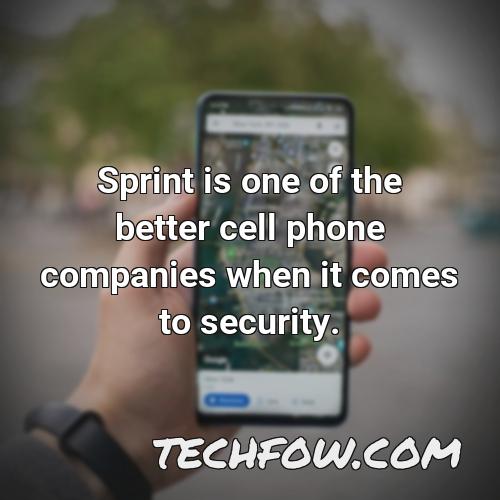 sprint is one of the better cell phone companies when it comes to security