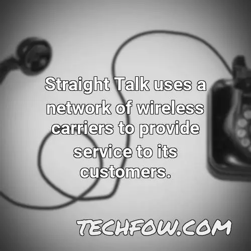 straight talk uses a network of wireless carriers to provide service to its customers