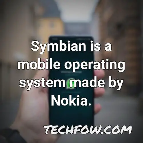 symbian is a mobile operating system made by nokia