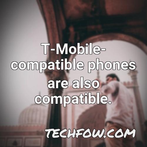 t mobile compatible phones are also compatible