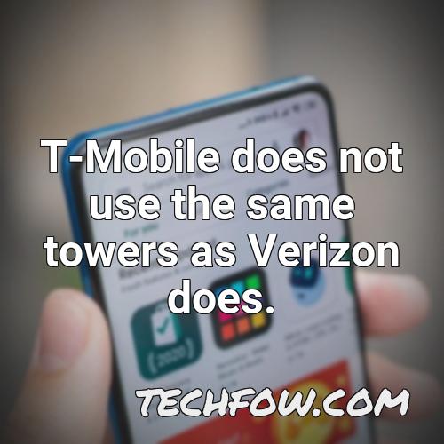 t mobile does not use the same towers as verizon does