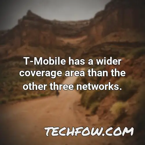 t mobile has a wider coverage area than the other three networks