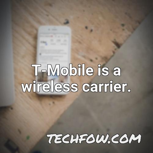 t mobile is a wireless carrier