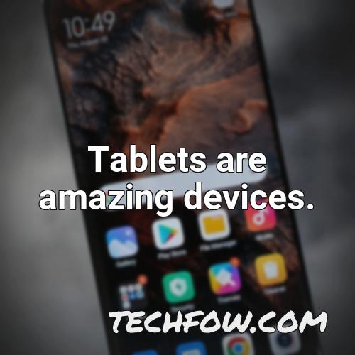 tablets are amazing devices