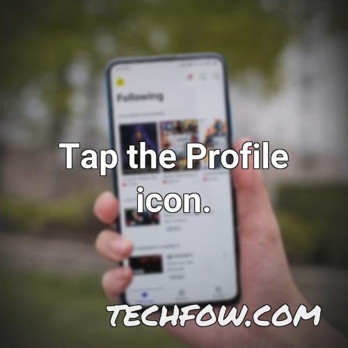 tap the profile icon