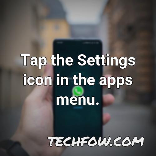 tap the settings icon in the apps menu 1