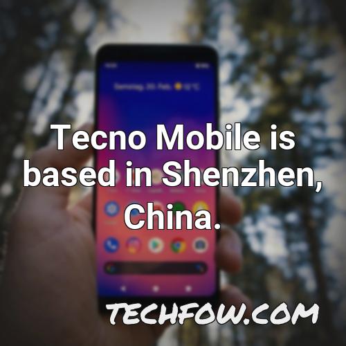 tecno mobile is based in shenzhen china