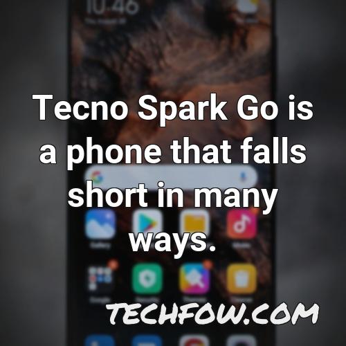 tecno spark go is a phone that falls short in many ways