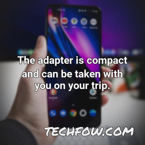 the adapter is compact and can be taken with you on your trip