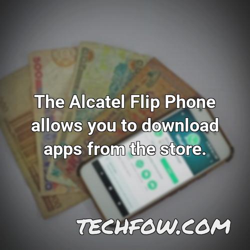 the alcatel flip phone allows you to download apps from the store