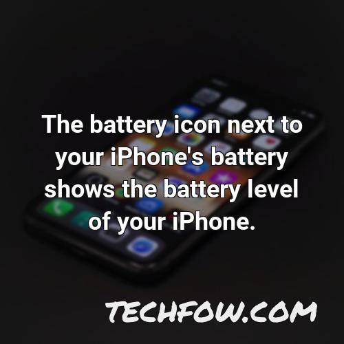 the battery icon next to your iphone s battery shows the battery level of your iphone
