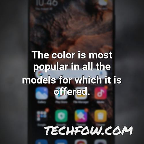 the color is most popular in all the models for which it is offered