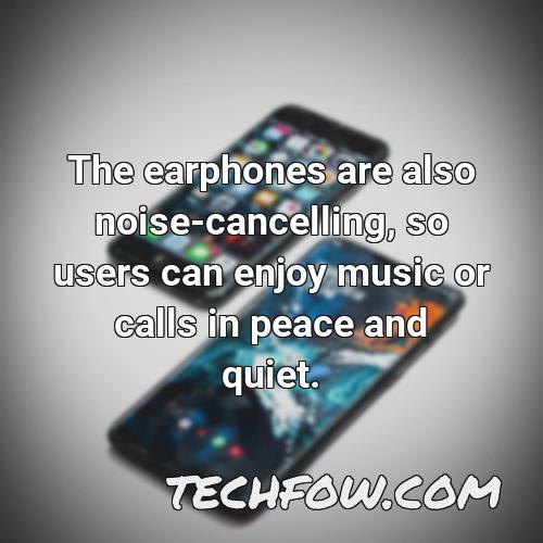 the earphones are also noise cancelling so users can enjoy music or calls in peace and quiet