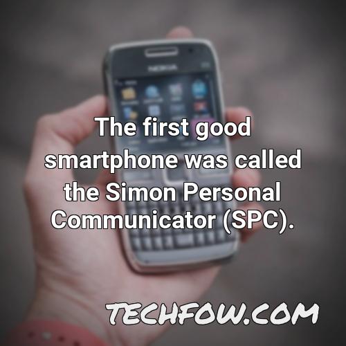 the first good smartphone was called the simon personal communicator spc