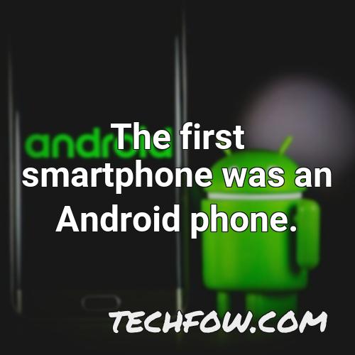 the first smartphone was an android phone