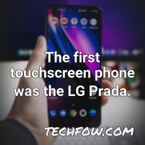 the first touchscreen phone was the lg prada