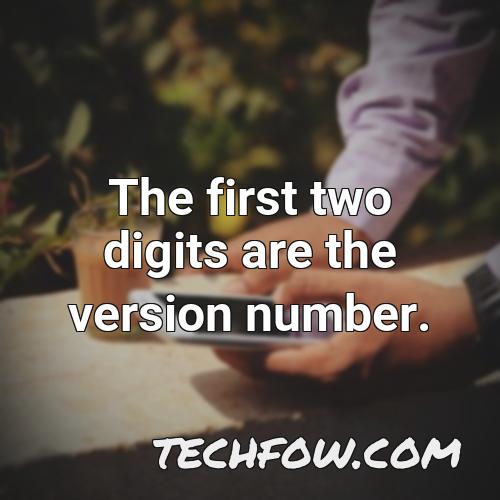 the first two digits are the version number