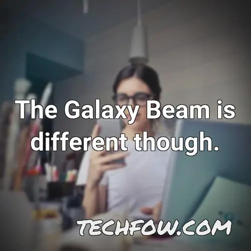 the galaxy beam is different though
