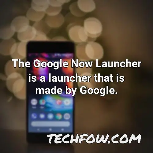 the google now launcher is a launcher that is made by google