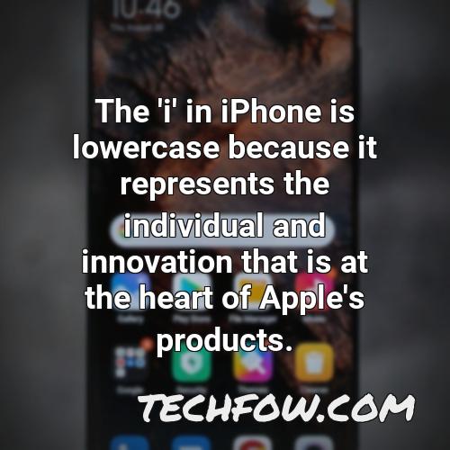 the i in iphone is lowercase because it represents the individual and innovation that is at the heart of apple s products