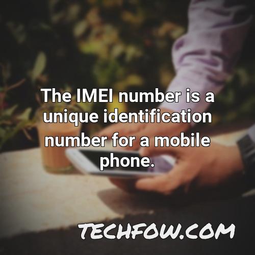 the imei number is a unique identification number for a mobile phone 1