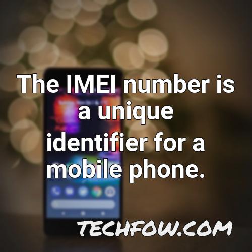 the imei number is a unique identifier for a mobile phone 2