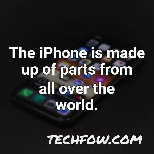 the iphone is made up of parts from all over the world 2