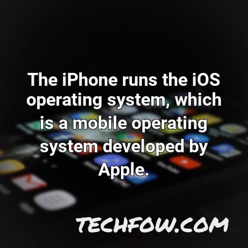 the iphone runs the ios operating system which is a mobile operating system developed by apple