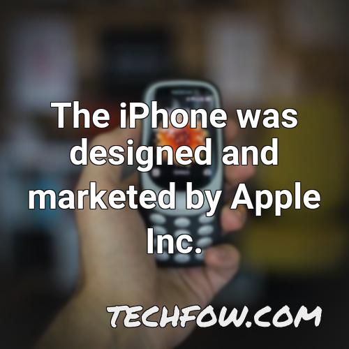 the iphone was designed and marketed by apple inc