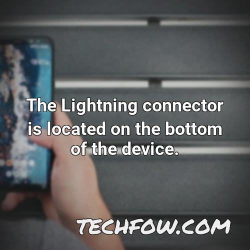 the lightning connector is located on the bottom of the device