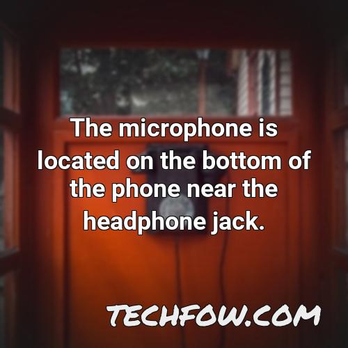 the microphone is located on the bottom of the phone near the headphone jack