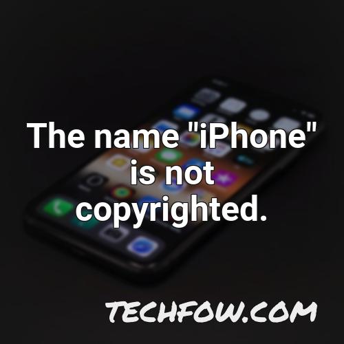 the name iphone is not copyrighted