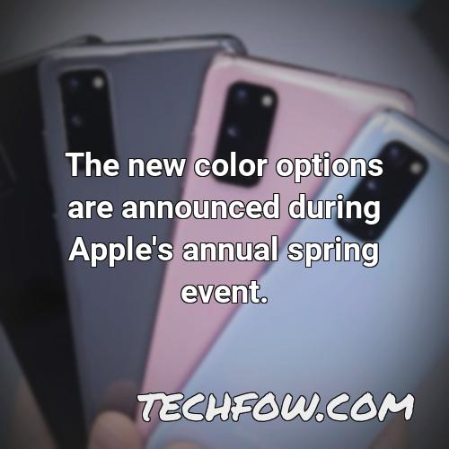 the new color options are announced during apple s annual spring event