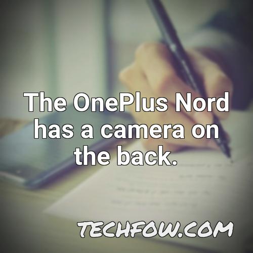 the oneplus nord has a camera on the back 2