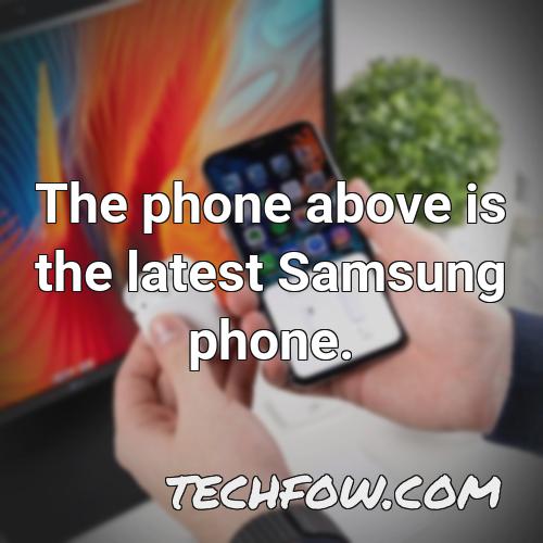 the phone above is the latest samsung phone