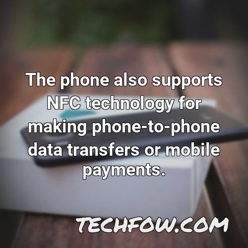 the phone also supports nfc technology for making phone to phone data transfers or mobile payments