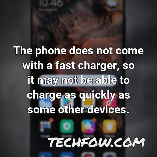 the phone does not come with a fast charger so it may not be able to charge as quickly as some other devices