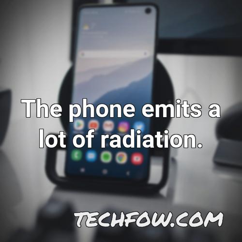 the phone emits a lot of radiation