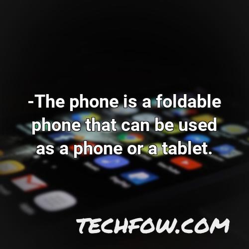 the phone is a foldable phone that can be used as a phone or a tablet