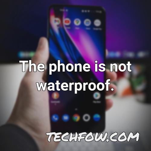 the phone is not waterproof
