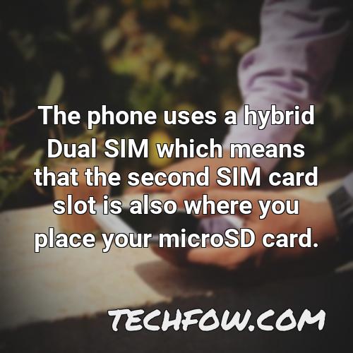 the phone uses a hybrid dual sim which means that the second sim card slot is also where you place your microsd card