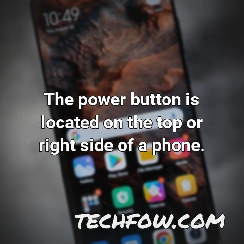 the power button is located on the top or right side of a phone
