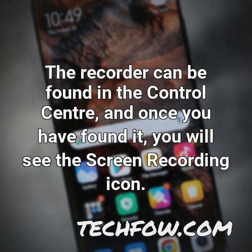 the recorder can be found in the control centre and once you have found it you will see the screen recording icon