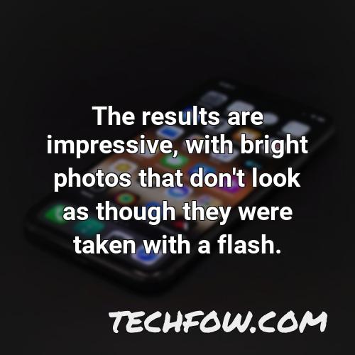 the results are impressive with bright photos that don t look as though they were taken with a flash 1