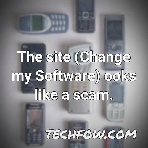 the site change my software ooks like a scam