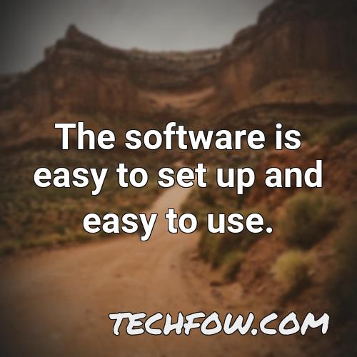 the software is easy to set up and easy to use