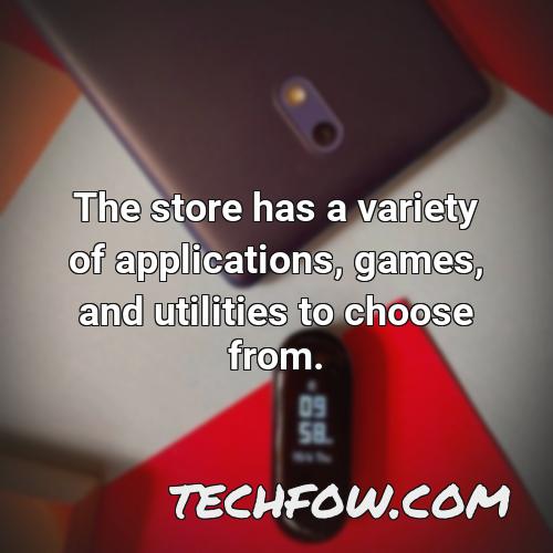 the store has a variety of applications games and utilities to choose from
