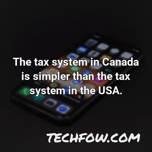 the tax system in canada is simpler than the tax system in the usa